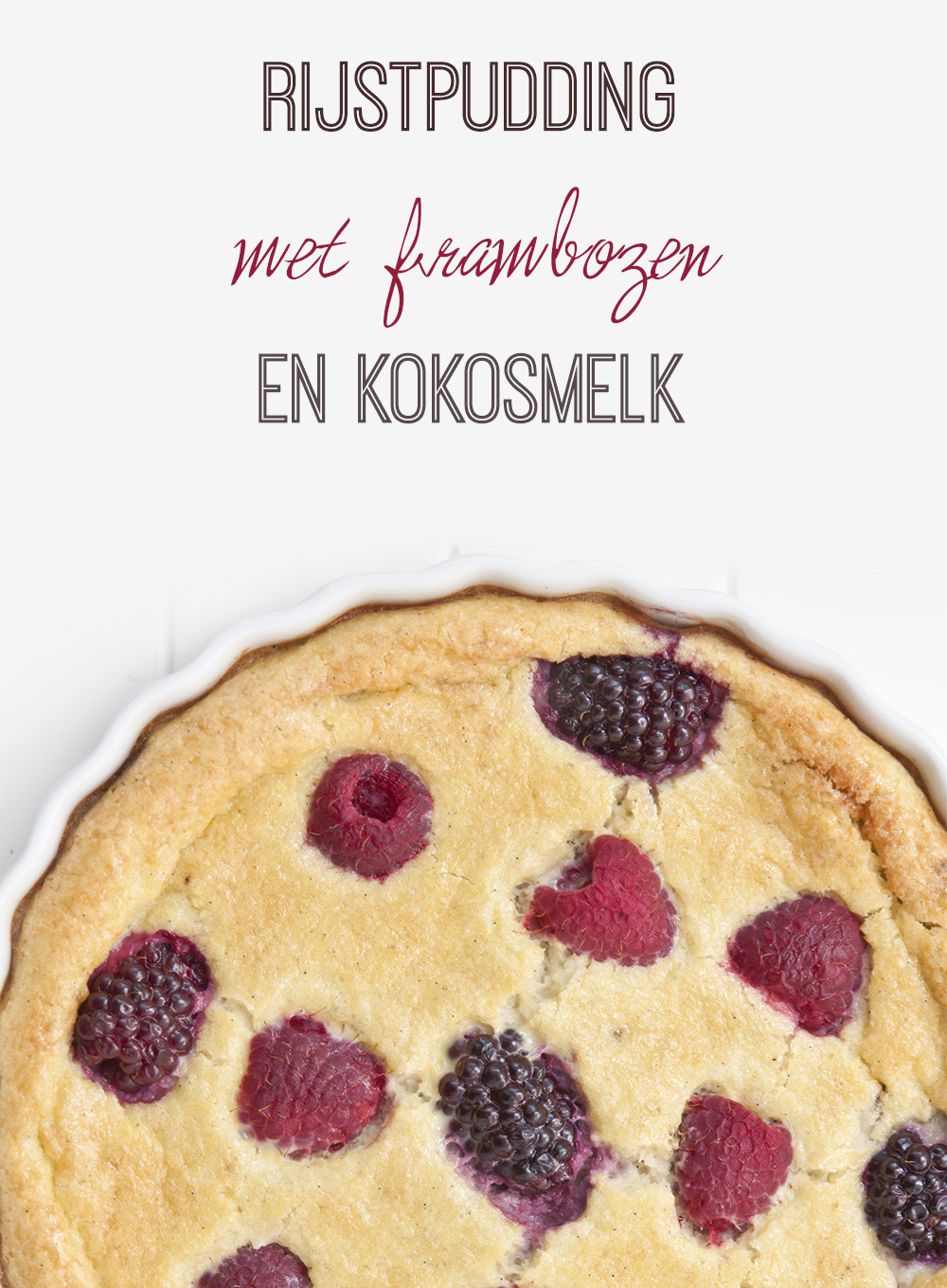 Empty the fridge - Rijstpudding met frambozen en kokosmelk