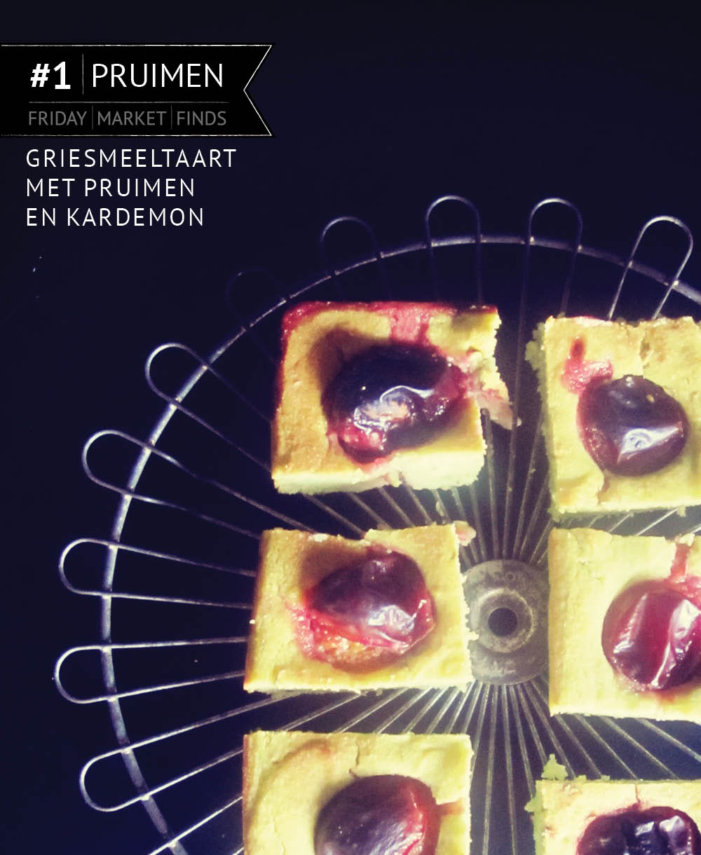 Empty the Fridge - Friday market find 1 - Grieslmeeltaart met pruimen en kardemon