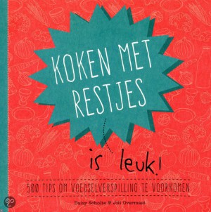 Kooekboek - Koken met restjes is leuk
