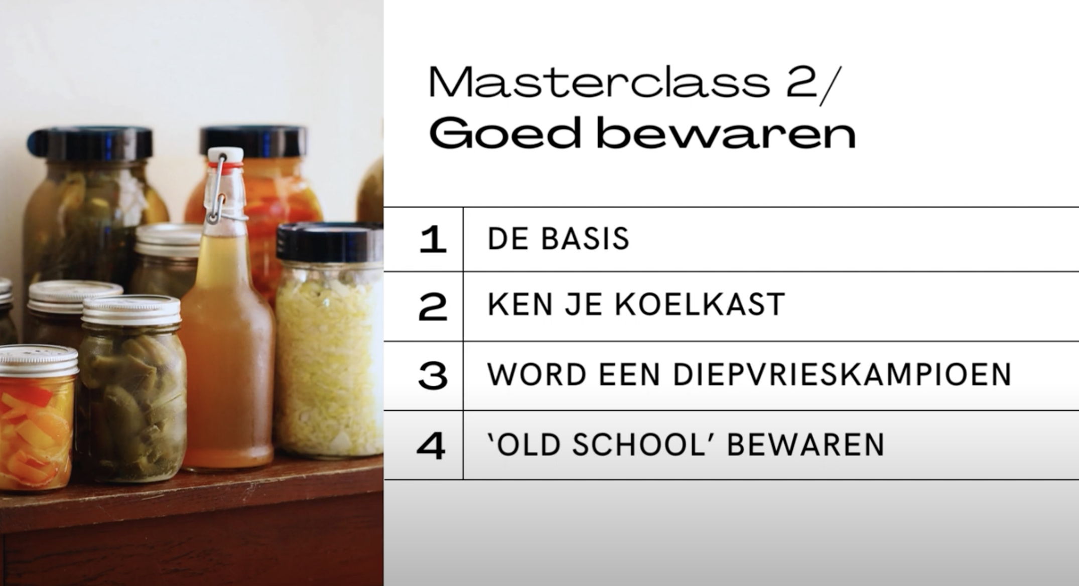 Voedsel is goud – masterclass 2: goed bewaren